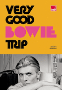 Very Good Bowie Trip